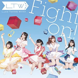 Luce Twinkle Wink☆<br>「Fight on!」