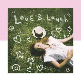 Dream Ami <br>「Love & Laugh」