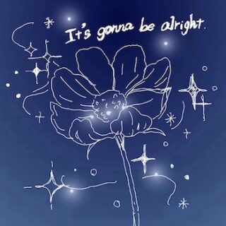 dull cløver <br>「It’s gonna be alright」